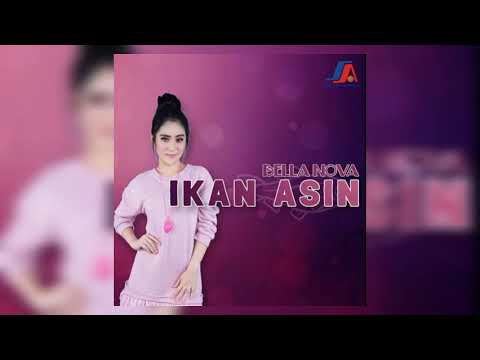 Ikan Asin - Bella Nova | Audio