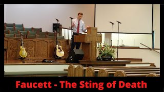 Faucett Sermon on The Sting of Death ep. 7
