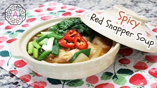 Korean Spicy Red Snapper Soup (도미 매운탕, DoMi MaeUnTang) | Aeri's Kitchen