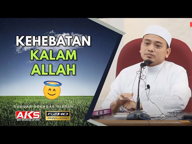 58 | Kehebatan Kalam ALLAH | Ustaz Wadi Annuar class=