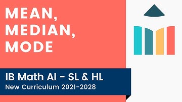 Mean, Median, Mode [IB Math AI SL/HL]