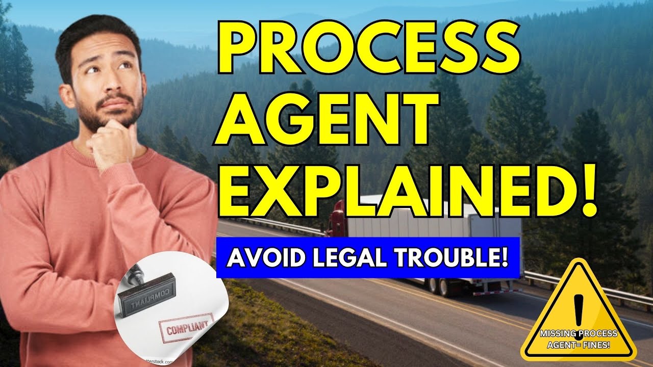 What Is a Process Agent? The Legal Must-Have for Every Trucking Company ...