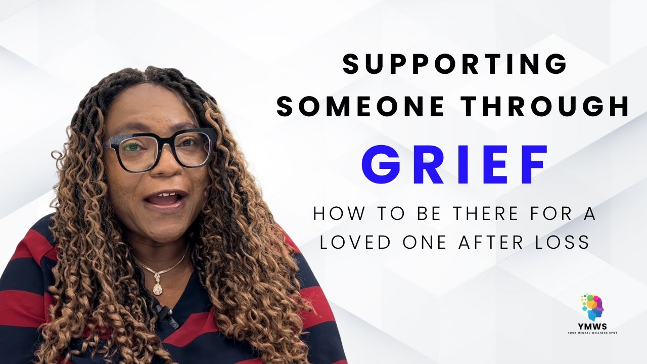 Supporting Someone Through Grief