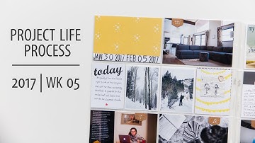 Project Life® Process Video 2017 | Week 05