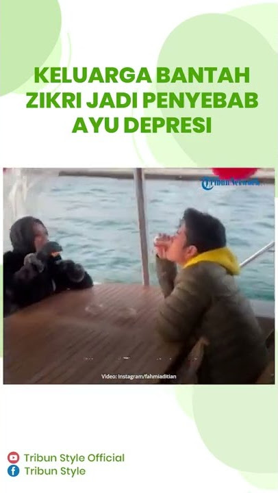 Keluarga Ayu Bantah Zikri Daulay Jadi Penyebab Ayu Aulia Depresi hingga Coba Akhiri Hidup