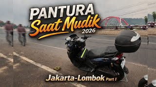 Touring Jakarta - Lombok || Suasana Pantura Saat Mudik 2026 - Antusias Gokil !! || Part 1
