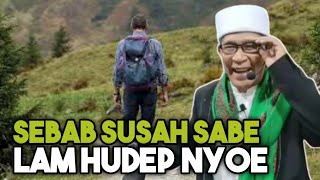 Sebab Susah Sabe Lam Hudep | Tusop Jeunieb