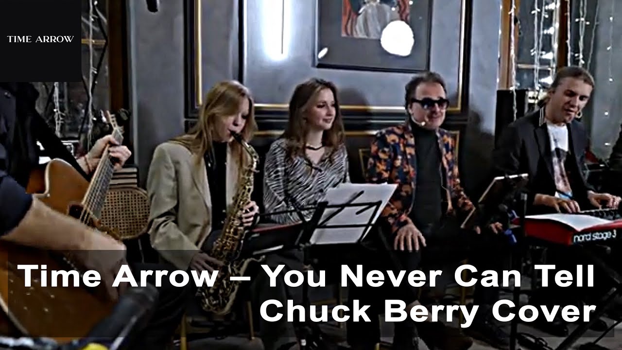 Time Arrow – You Never Can Tell (Chuck Berry Cover)