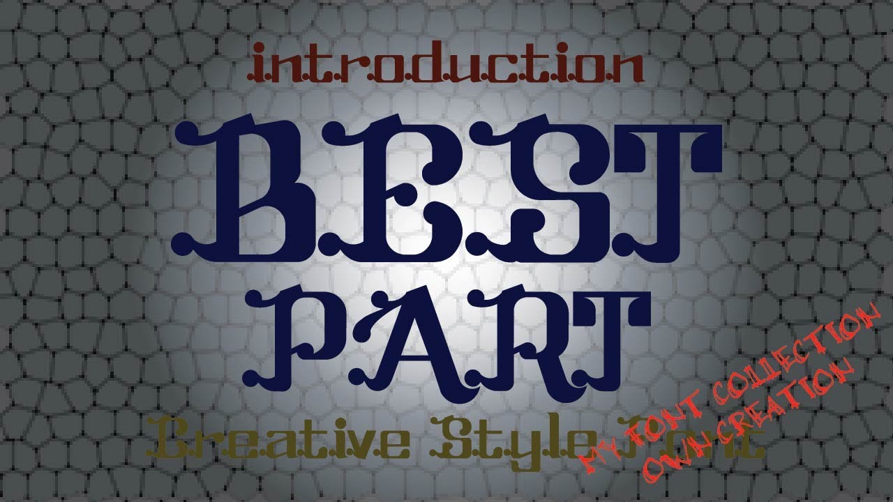 Free Font Collection : Best Part Creative Style Font