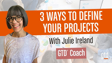 How a GTD® coach defines projects