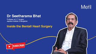 What is the Bentall Operation | Understanding Aortic Root Replacement |Dr . Seetharama Bhat