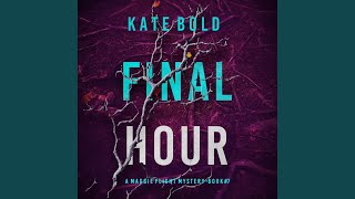 Chapter 74 - Final Hour (A Maggie Flight Suspense Thriller—Book Seven)