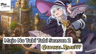 Majo no tabitabi Season 2 gabakal rilis????