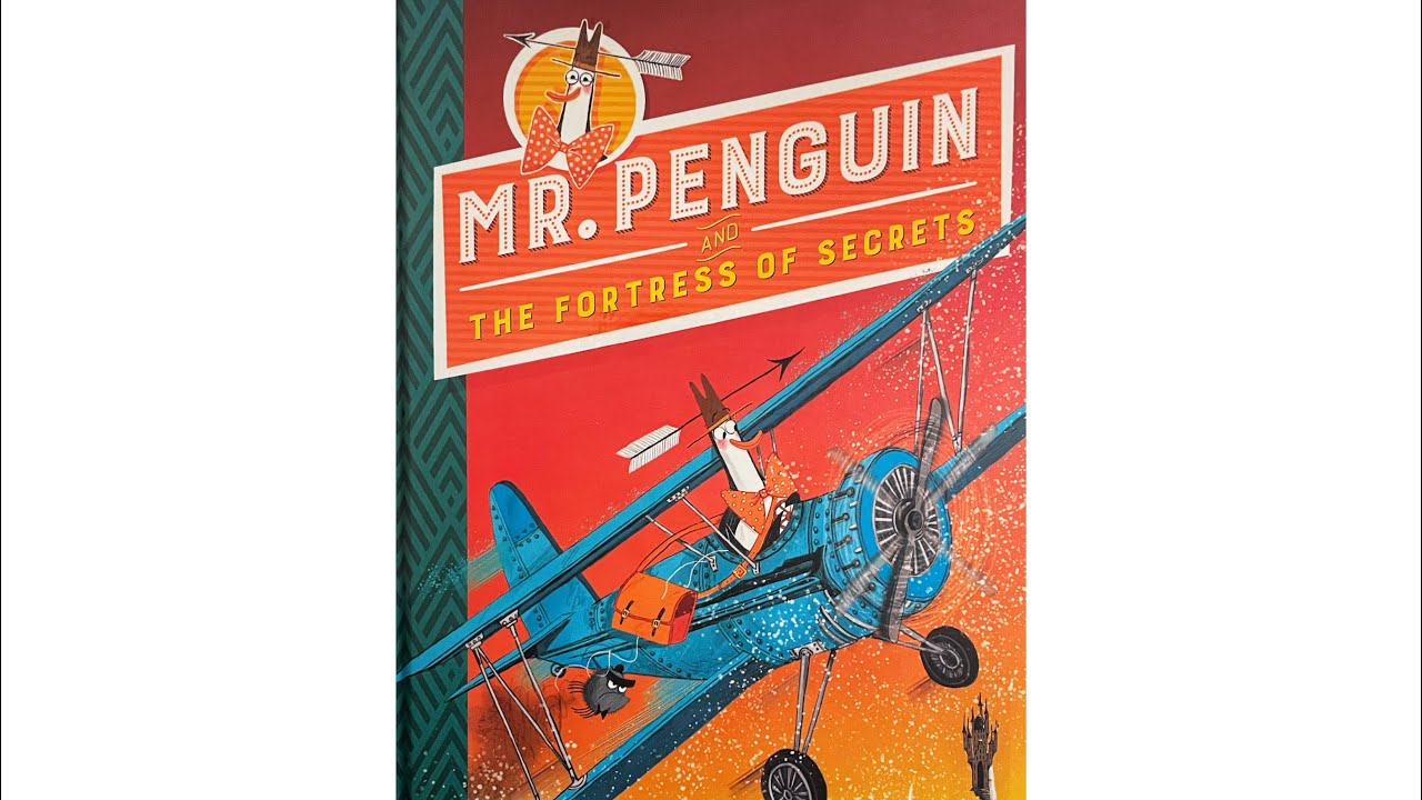 Mr Penguin and the fortress of secrets: Chapter 1