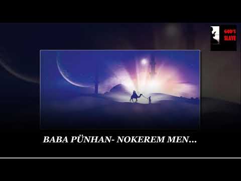 Baba Pünhan-Nökərəm mən...