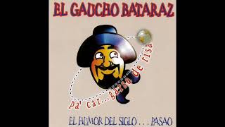 Gaucho Bataraz - [CD] Pa&#39; car... garse de risa