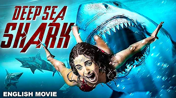 DEEP SEA SHARK - English Movie | Hollywood Superhit Action Adventure English Movie | English Movie