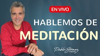 Hablemos de MEDITACIÓN