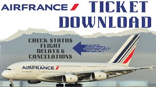How To Download Air France Flight Ticket Download || Air France Ticket Download PNR