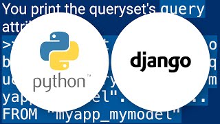 Getting the SQL from a Django QuerySet