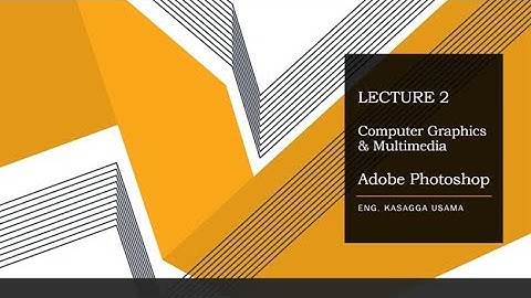 Lecture 2 - APPLIED COMPUTER GRAPHICS AND MULTIMEDIA