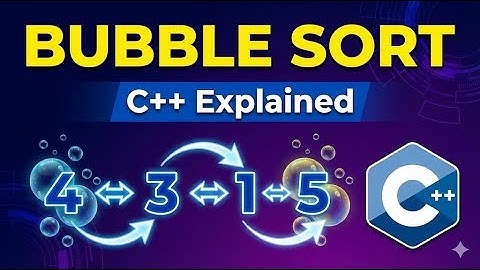 Bubble Sort Explained in C++ | Step-by-Step with Code & Example