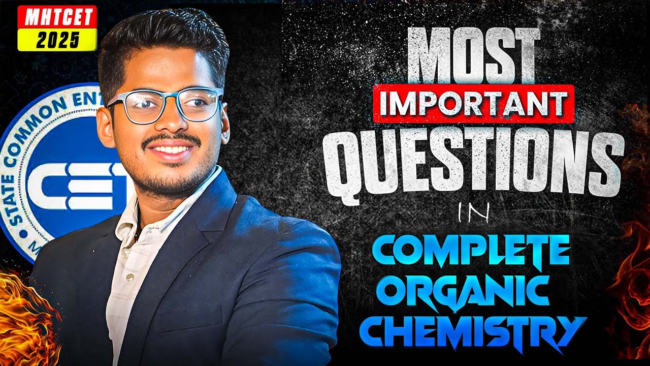 Organic Chemistry Mht Cet 2025 Mcqs Concept By Master Abhishek Sir 