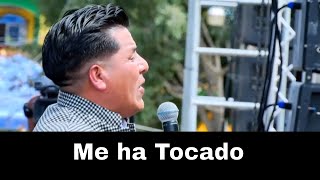 Video thumbnail of "Me ha Tocado - Victor Velásquez, Apocalipsis | Concierto El Temal"