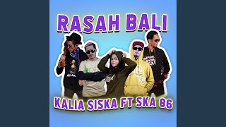 RASAH BALI (feat. SKA 86)