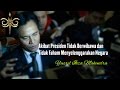 Akibat Presiden Tidak Berwibawa dan Tidak Paham Menyelenggarakan Negara