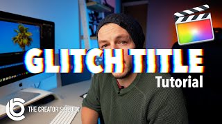 Glitch Title Tutorial In Final Cut Pro Without Plugins