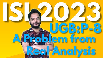 Problem 8 (UGB), ISI, BMath & BStat 2023 Subjective  Solution, Indian Statistical Institute