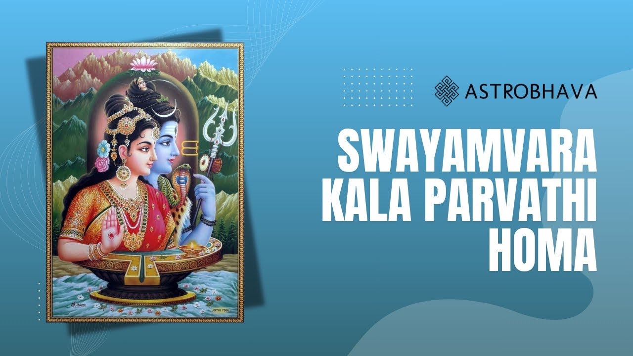 AstroBhava.com | Swayamvara Kala Parvathi Homa