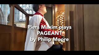 Pageant - Philip Moore Played By Piers Maxim On The Organ At Great Malvern Priory