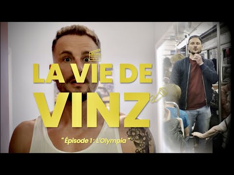 VIE DE VINZ #1 - " L'OLYMPIA ou LE METRO !!! "