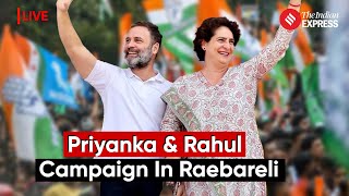 LIVE: Rahul and Priyanka Gandhi Address Public in Harchandpur, Raebareli, Uttar Pradesh