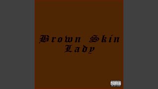 Brown Skin Lady