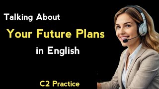 Talking About Your Future Plans in English | Advanced English Conversation | TwinTalk Episode 51