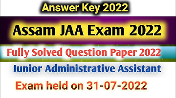 Answer Key- APSC JAA Exam 2022/Fully Solved Question Paper of APSC Junior Administrative Assistant