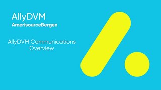 AllyDVM Communications Overview