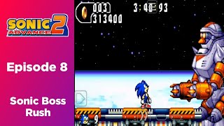 Sonic Advance 2 (Episode 8) - Sonic Boss Rush