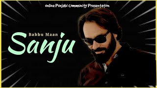 Babbu Maan Talking About Sanju | Latest Punjabi Video 2020 |
