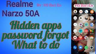 What to do if forget hidden apps password in Realme Narzo 50A mobile phone