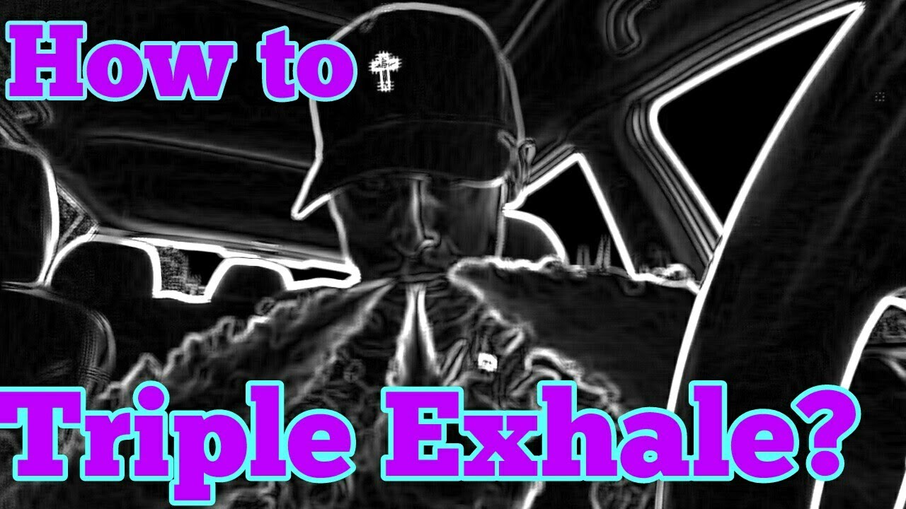 How to Triple Exhale?