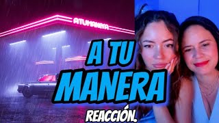 [ REACCIÓN ] A TU MANERA - JUNIOR H X PESO PLUMA.