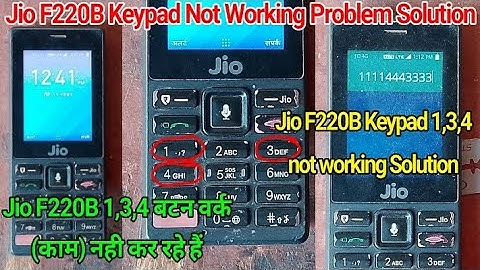 Jio F220B Keypad 1,3,4 not working problem Solution By A.R. Raja Repair Shop