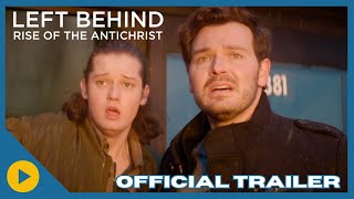 Left Behind: Rise of the Antichrist | OFFICIAL TRAILER | SalemNOW