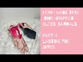 Tutorial: How I made this Dior-inspired block- heeled sandals-Part 4