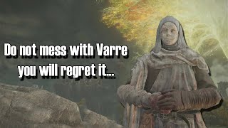 Do NOT attack Varre... (Elden Ring)