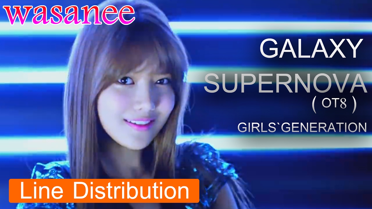 Girls’ Generation/snsd – Galaxy Supernova (OT8) - Line Distribution (Color Coded Live)